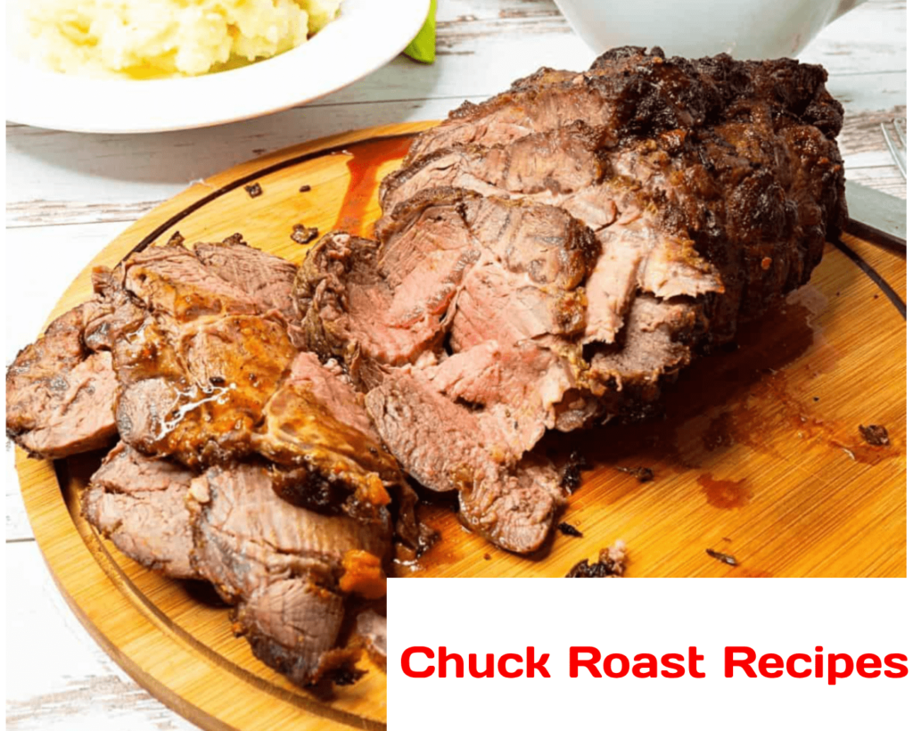 Chuck Roast Recipes